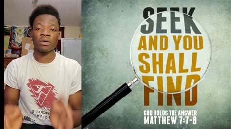 Seek and you shall find - YouTube