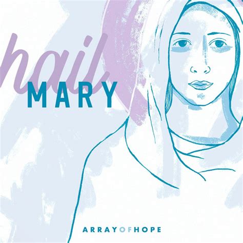 Hail Mary Single By Array Of Hope Spotify