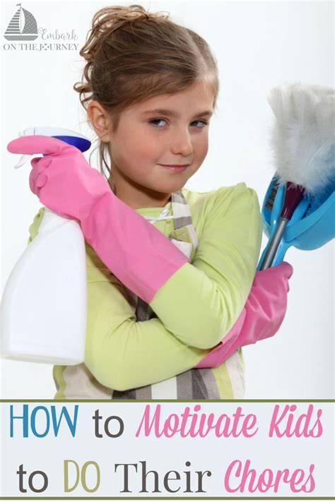 How To Motivate Kids To Do Their Chores Chores For Kids Parenting