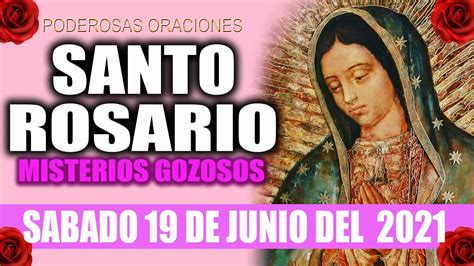 El Santo Rosario De Hoy Sabado 19 De Junio Youtube