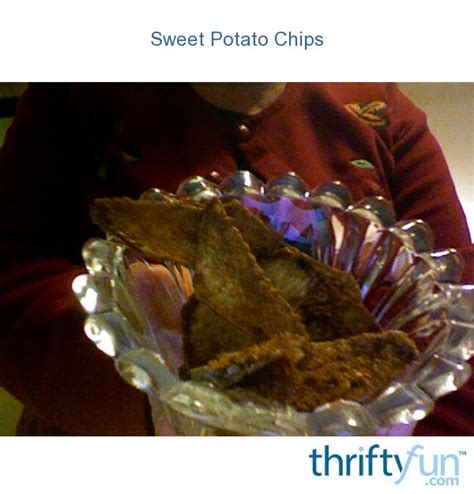 Sweet Potato Chips Thriftyfun
