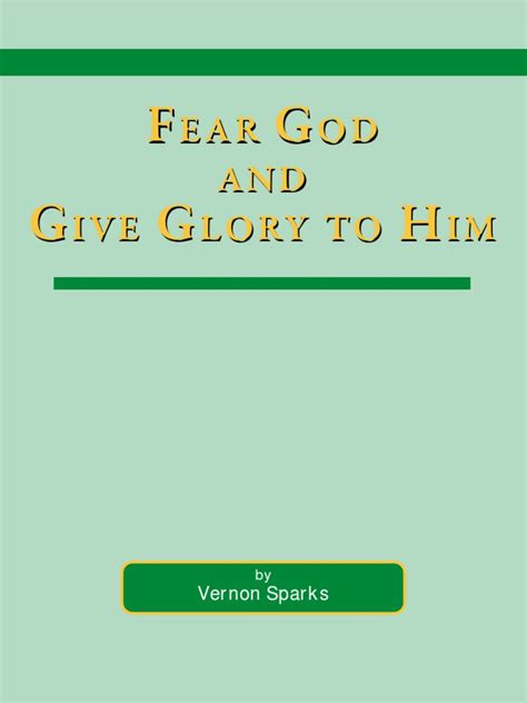 Fear God And Give Glory To Him Sanctification Sin