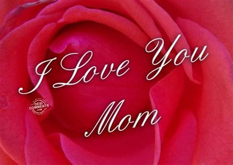 I love you, i do. I Love You Mom Pictures, Photos, and Images for Facebook ...