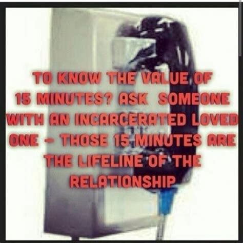 Love my man my true love love your life missing you quotes for him quotes to live by inmate love distant love prison quotes prison wife at least a hundred times a day i reach to call k, but can never remember it all in those precious fifteen minutes when he calls me! Prison Inmate Incarceration www.strongprisonwives.com | Prison quotes, Jail quote, Inmate quotes