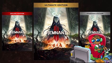 Remnant 2 Ultimate Edition Vs Remnant 2 Deluxe Edition What Edition