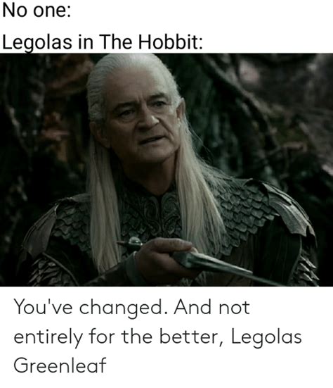 Gameplay, elden ring open world details, baldurs gate 3 early access delay and. No One Legolas in the Hobbit You've Changed and Not ...