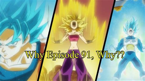Dragon Ball Super Ep 91 Rant Oh And Discussions Youtube