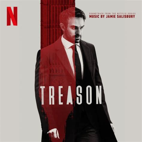 Jamie Salisbury Treason Soundtrack From The Netflix Series Hi Res