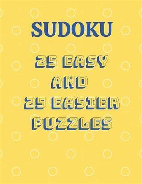 Sudoku 25 Easy And 25 Easier Puzzles Cannonbooks 9798672786223