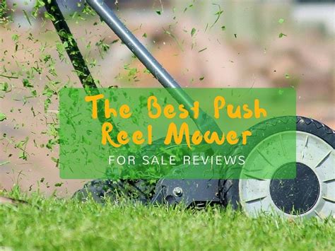 Best Push Reel Mowers 2018 Reviews And Ultimate Buyers Guide