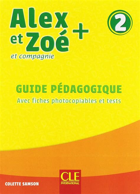 Alex Et Zoe Niveau 2 Guide Pédagogique Goyalpublishers