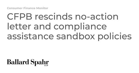 Cfpb Rescinds No Action Letter And Compliance Assistance Sandbox