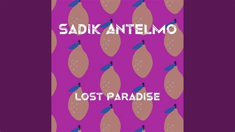 Lost Paradise Original Mix Youtube