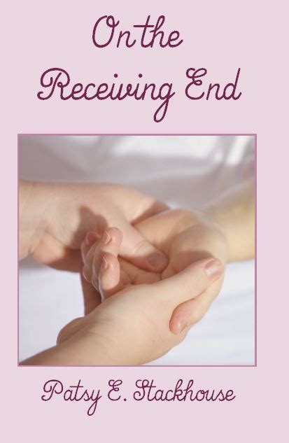 On The Receiving End By Patsy E Stackhouse Hardback Pen It
