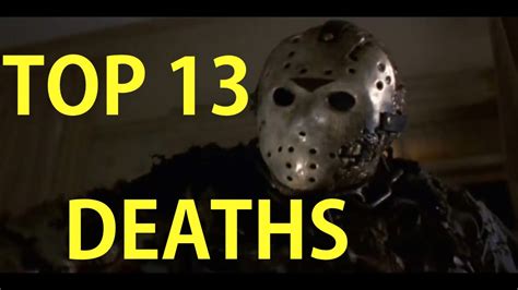 Top 13 Friday The 13th Deaths Youtube