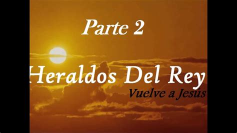 2a Parte Heraldos Del Rey Full Album Hit´seswmv Youtube