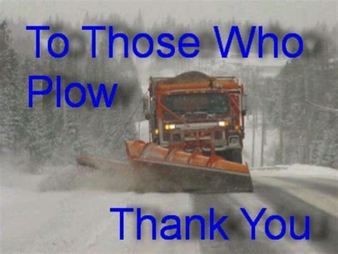 Work Related Snow Plow Safe Quotes Sarcastic Jokes