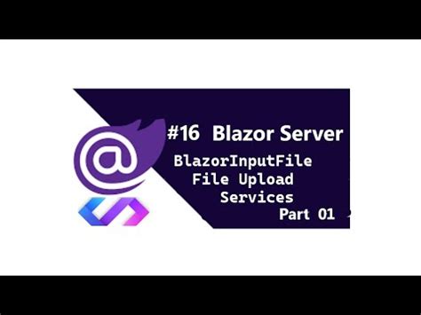 BlazorInputFile Upload File using Blazor InputFile Blazor file upload Part Видео