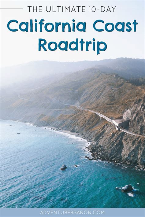 California Coast Roadtrip A 10 Day Itinerary The Wild Creative