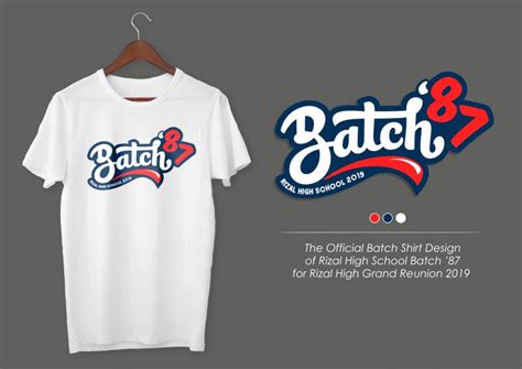 Rizal High School Batch Shirt Design By Junicor Manrique Truelancer