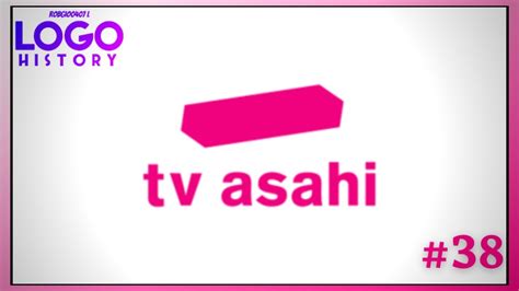 Logo History 38 Tv Asahi Youtube