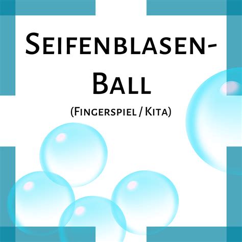 Phanomenal vorlage wohnungssuche aushang 4. Seifenblasen-Ball REIM | Kita Kiste