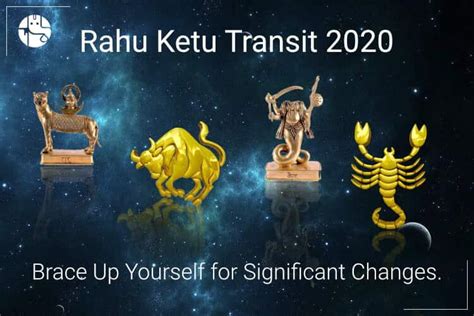 Rahu Ketu Transit 2020 Effects And Predictions For 12 Moon Signs