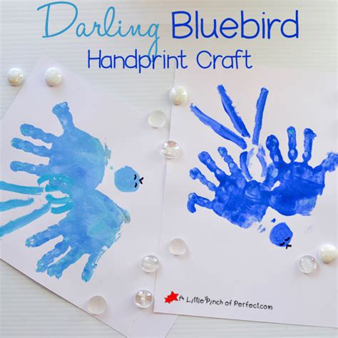 Darling Bluebird Handprint Craft Youll Want To Keep Forever A Little