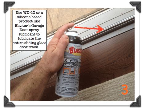 Before grabbing your steamer and going to town on your it is also an excellent way to make sure that the doors continue to slide easily. Door Grease & Lubricate The Entire Sliding Glass Door Track