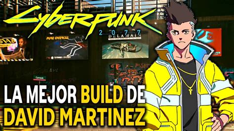 Nueva Build De David Martinez En Cyberpunk Youtube