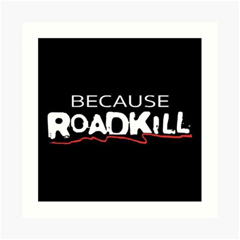Roadkill Art Prints Redbubble