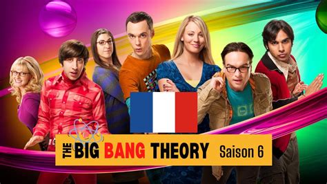 The Big Bang Theory En Français Vf Saison 6 Audio Comédie Youtube