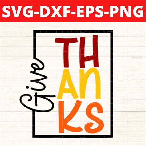 Give Thanks Svg Give Thanks Png Thankfulness Svg Thankfulness Png