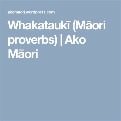 Whakatauk M Ori Proverbs Proverbs Maori Ako