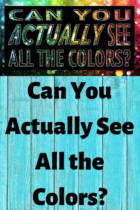Can You Actually See All The Colors With Images All The Colors