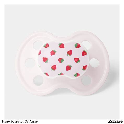 Strawberry Pacifier Zazzle Com Newborn Pacifier Pacifier Custom