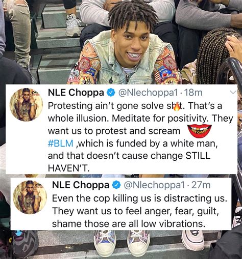 Say Cheese 👄🧀 On Twitter Nle Choppa Speaks “they Want Us To Protest And Scream Blm Which