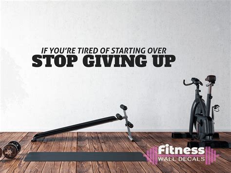 If Youre Tired Of Starting Over Stop Giving Up Fitness Wall Etsy