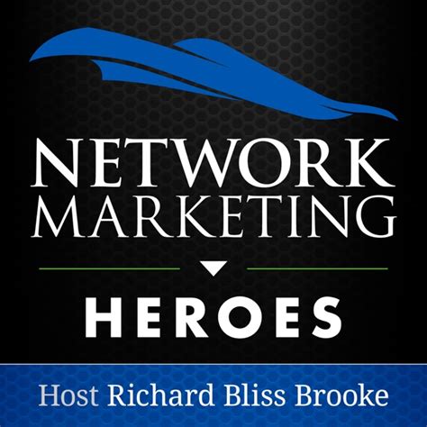 network marketing heroes host richard bliss brooke by richard bliss brooke best selling