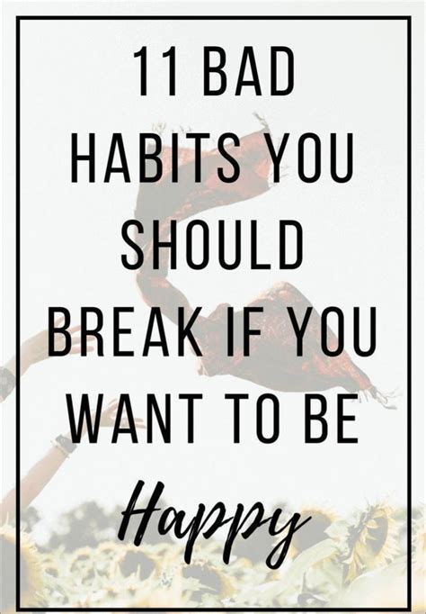 11 bad habits you should break if you want to be happy by ibukun olawore medium