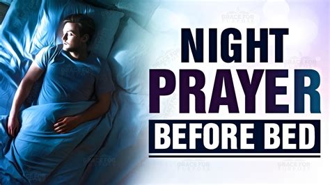 a beautiful night prayer before bedtime evening prayer before you sleep ᴴᴰ youtube