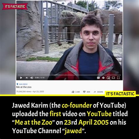 Jawed Karim The Co Founder Of Youtube Uploaded The First Video On