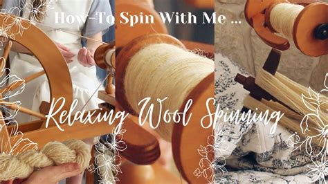 How To Spin Wool Into Yarn Relaxing Spin With Me Youtube