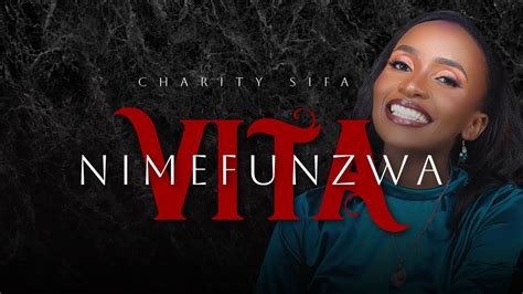 Charity Sifa Nimefunzwa Vita For Skiza Tune Sms 6621224 To 811 Youtube