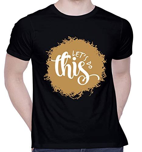 Buy Creativit Graphic Printed T Shirt For Unisex Lets Do This Tshirt