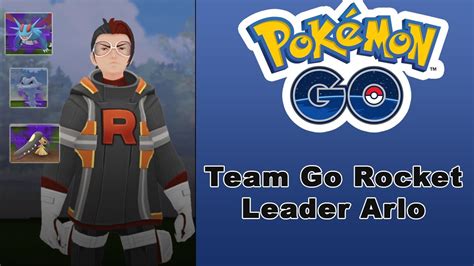 How To Beat Team Go Rocket Leader Arlo Mawile Steelix And Salamance March 2020 Youtube