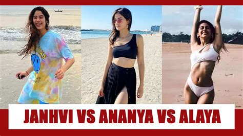 Janhvi Kapoor Vs Ananya Panday Vs Alaya F Who Is The