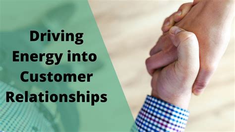 Driving Energy Into Customer Relationships Strategic Growth For