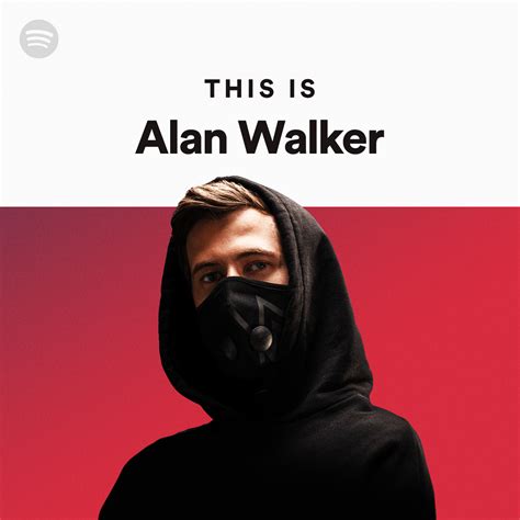 This Is Alan Walker Spotify Playlist