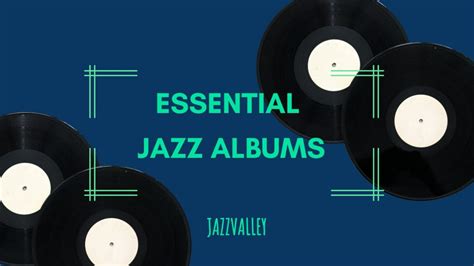 The Most Famous Jazz Albums Of All Time Best Sellers